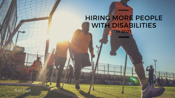 Re Hiring More People With Disabilities In 2021