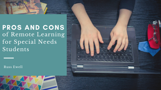 Re Pros And Cons Of Remote Learning For Special Needs Students