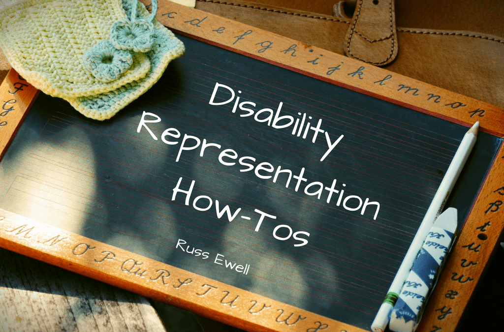 Disability Representation How-Tos