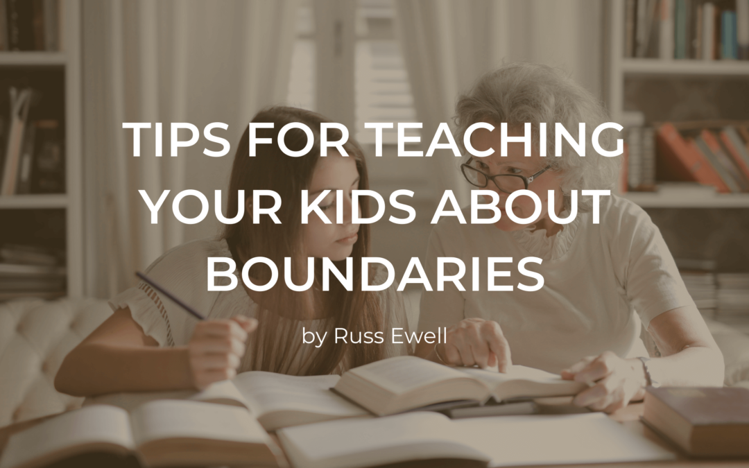 Tips for Teaching Your Kids About Boundaries