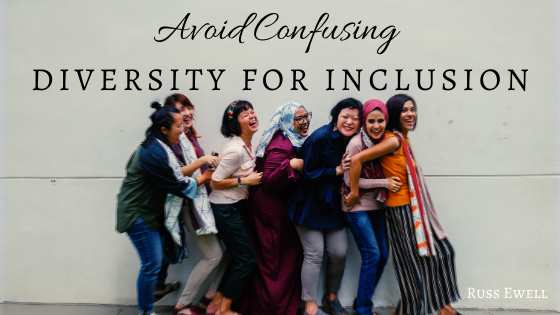 Avoid Confusing Diversity for Inclusion