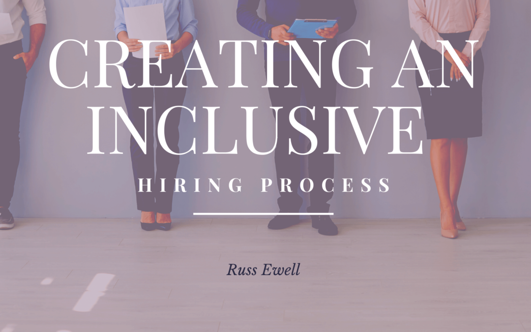 Creating an Inclusive Hiring Process